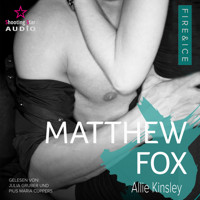 Matthew Fox - Fire&Ice, Band 11 (ungekürzt) - Allie Kinsley - Hörbuch
