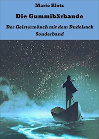 Die Gummibärbande - Mario Klotz - E-Book