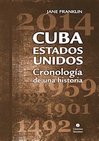 Cuba-Estados Unidos - Jane Franklin - E-Book
