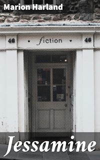 Jessamine - Marion Harland - E-Book