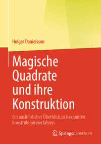 Magische Quadrate und ihre Konstruktion - Holger Danielsson - E-Book