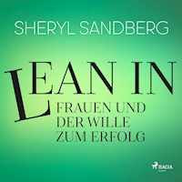 Lean In - Frauen und der Wille zum Erfolg - Sheryl Sandberg - Hörbuch