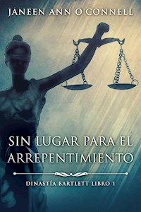 Sin Lugar Para El Arrepentimiento - Janeen Ann O'Connell - E-Book