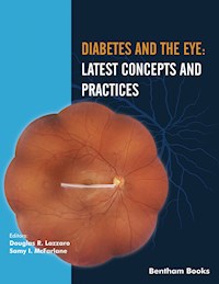Diabetes and the Eye: Latest Concepts and Practices -  - E-Book
