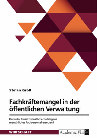 Fachkräftemangel in der öffentlichen Verwaltung - Stefan Groß - E-Book