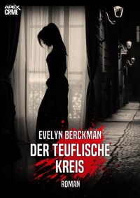 DER TEUFLISCHE KREIS - Evelyn Berckman - E-Book