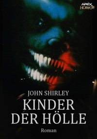 KINDER DER HÖLLE - John Shirley - E-Book