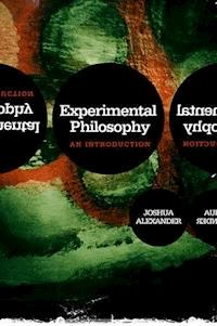 Experimental Philosophy - Joshua Alexander - E-Book
