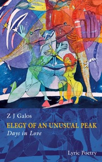 Elegy of an Unusual Peak - Z J GALOS - E-Book