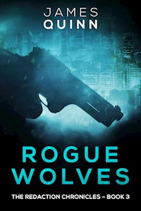 Rogue Wolves - James Quinn - E-Book