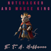 Nutcracker and Mouse King - E.T.A. Hoffmann - Hörbuch
