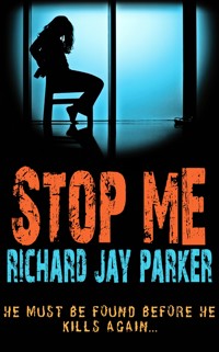Stop Me - Richard Jay Parker - E-Book