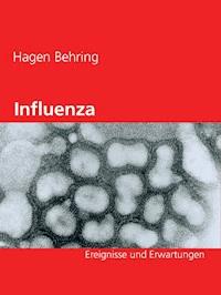 Influenza - Hagen Behring - E-Book