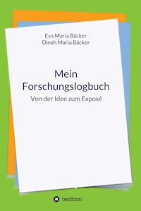 Mein Forschungslogbuch - Eva Maria Bäcker - E-Book