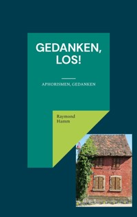 Gedanken, los! - Raymond Hamm - E-Book