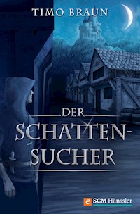 Der Schattensucher - Timo Braun - E-Book