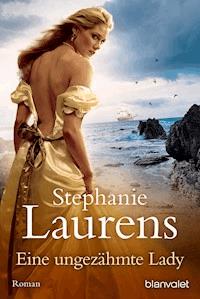 Eine ungezähmte Lady - Stephanie Laurens - E-Book