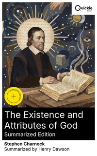 The Existence and Attributes of God (Summarized Edition) - Stephen Charnock - E-Book