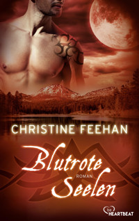 Blutrote Seelen - Christine Feehan - E-Book
