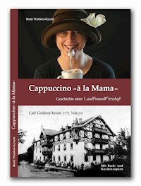 Cappuccino >à la Mama< - Beate Waldera-Kynast - E-Book