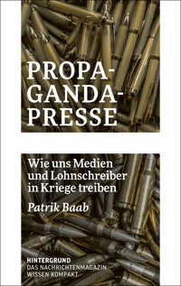 Propaganda-Presse - Patrik Baab - E-Book
