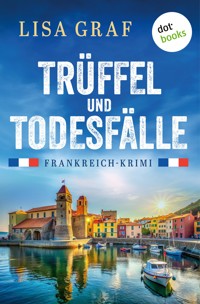 Trüffel und Todesfälle - oder: Madame Merckx trinkt keinen Wein - Lisa Graf - E-Book