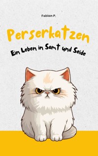 Perserkatzen - Fabian Pscherer - E-Book