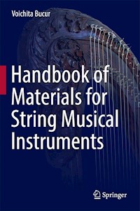 Handbook of Materials for String Musical Instruments - Voichita Bucur - E-Book