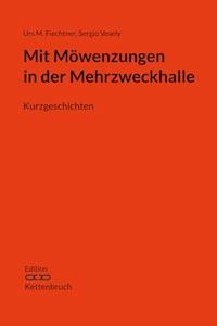 Mit Möwenzungen in der Mehrzweckhalle - Sergio Vesely - E-Book