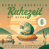 Der friedvolle Sternenhimmel - Sanft Einschlafen unter den Sternen - Benno Lindenfeld - Hörbuch