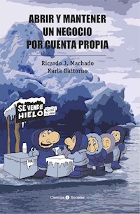 Abrir y mantener un negocio por cuenta propia - Ricardo Machado - E-Book
