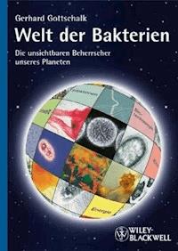Welt der Bakterien - Gerhard Gottschalk - E-Book