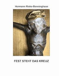 Fest steht das Kreuz - Hermann Rieke-Benninghaus - E-Book