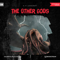 The Other Gods (Unabridged) - H. P. Lovecraft - Hörbuch