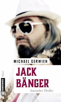 Jack Bänger - Michael Gerwien - E-Book