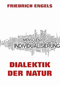 Dialektik der Natur - Engels Friedrich - E-Book