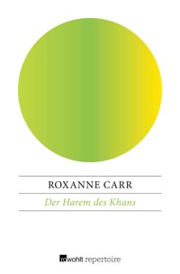 Der Harem des Khans - Roxanne Carr - E-Book
