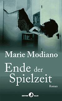 Ende der Spielzeit - Marie Modiano - E-Book