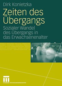 Zeiten des Übergangs - Dirk Konietzka - E-Book