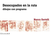 Desocupados en la ruta - Nancy Sartelli - E-Book