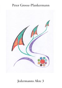 Jedermanns Akte 3 - Peter Grosse-Plankermann - E-Book