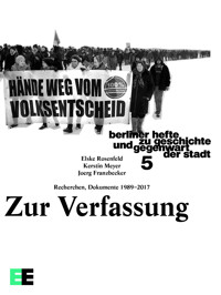 Zur Verfassung. Recherchen, Dokumente 1989–2017 - Elske Rosenfeld - E-Book