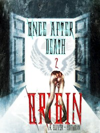 Once After Death: Origin - R. Olivèr- Hofmann - E-Book
