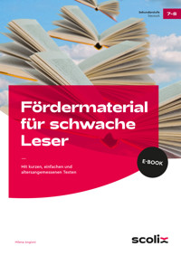 Fördermaterial für schwache Leser - Klasse 7-8 - Milena Angioni - E-Book