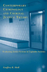 Contemporary Criminology and Criminal Justice Theory - G. Skoll - E-Book