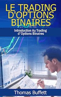 Le Trading d'Options Binaires - Thomas Buffett - E-Book