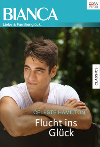 Flucht ins Glück - CELESTE HAMILTON - E-Book