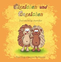 Gigelchen und Gagelchen - Peter Voigt - E-Book