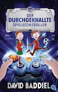Der durchgeknallte Spielecontroller - David Baddiel - E-Book