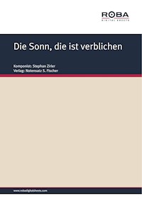 Die Sonn, die ist verblichen - Stephan Zirler - E-Book